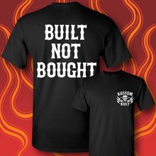 Load image into Gallery viewer, BUILT NOT BOUGHT - Short Sleeve Tee - BLACK