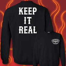 Load image into Gallery viewer, KEEP IT REAL - Crew Neck - BLACK