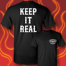 Load image into Gallery viewer, KEEP IT REAL - Short Sleeve Tee - BLACK