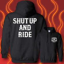 Load image into Gallery viewer, SHUT UP AND RIDE - Hoodie - BLACK