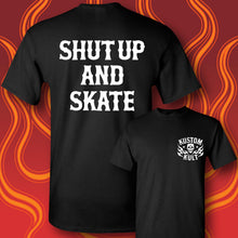 Load image into Gallery viewer, SHUT UP AND SKATE - Short Sleeve Tee - Black