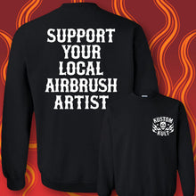 Load image into Gallery viewer, SUPPORT YOUR LOCAL AIRBRUSH ARTIST - Crew Neck - Black