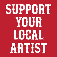 Load image into Gallery viewer, SUPPORT YOUR LOCAL ARTIST - Hoodie - RED