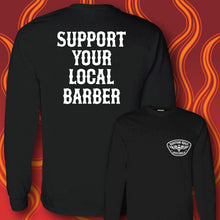 Load image into Gallery viewer, SUPPORT YOUR LOCAL BARBER - Long Sleeve Tee - BLACK