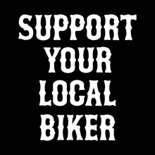Load image into Gallery viewer, SUPPORT YOUR LOCAL BIKER - Hoodie - BLACK