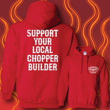 Load image into Gallery viewer, SUPPORT YOUR LOCAL CHOPPER BUILDER - Hoodie - RED