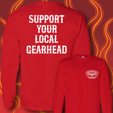 Load image into Gallery viewer, SUPPORT YOUR LOCAL GEARHEAD- Long Sleeve Tee - RED