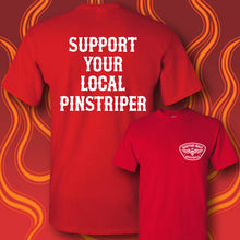Load image into Gallery viewer, SUPPORT YOUR LOCAL PINSTRIPER - Short Sleeve Tee - RED