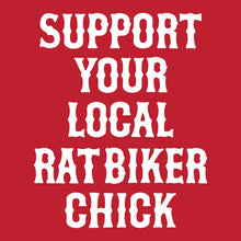 Load image into Gallery viewer, SUPPORT YOUR LOCAL RAT BIKER CHICK - Hoodie - RED