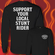 Load image into Gallery viewer, SUPPORT YOUR LOCAL STUNT RIDER - Long Sleeve Tee - BLACK