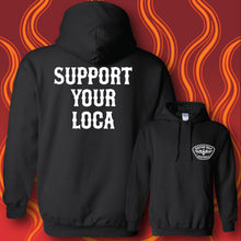 Load image into Gallery viewer, SUPPORT YOUR LOCA - Hoodie - BLACK