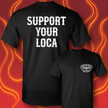 Load image into Gallery viewer, SUPPORT YOUR LOCA - Short Sleeve Tee - Black