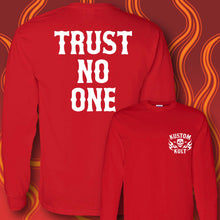 Load image into Gallery viewer, TRUST NO ONE - Long Sleeve Tee - RED