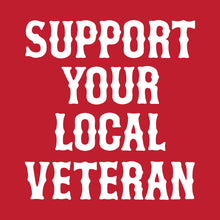 Load image into Gallery viewer, SUPPORT YOUR LOCAL VETERAN - Hoodie - RED
