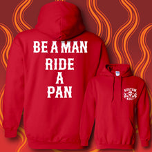 Load image into Gallery viewer, BE A MAN RIDE A PAN - Hoodie - RED
