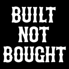 Load image into Gallery viewer, BUILT NOT BOUGHT - Crew Neck - BLACK

