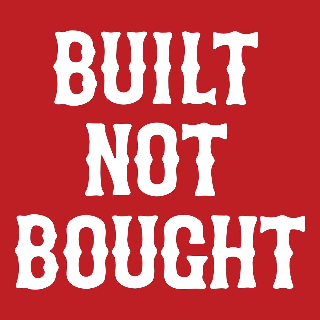 BUILT NOT BOUGHT - Long Sleeve Tee - RED
