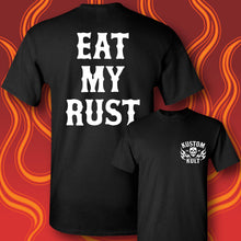 Load image into Gallery viewer, EAT MY RUST - Short Sleeve Tee - BLACK
