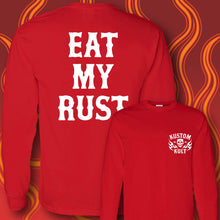 Load image into Gallery viewer, EAT MY RUST - Long Sleeve Tee - RED
