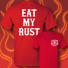 Load image into Gallery viewer, EAT MY RUST - Short Sleeve Tee - RED
