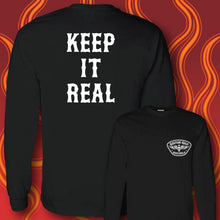 Load image into Gallery viewer, KEEP IT REAL- Long Sleeve Tee - BLACK
