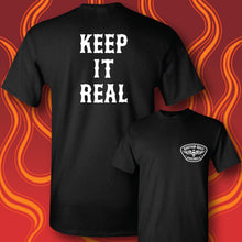 Load image into Gallery viewer, KEEP IT REAL - Short Sleeve Tee - BLACK
