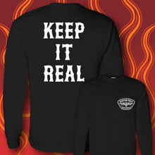 Load image into Gallery viewer, KEEP IT REAL- Long Sleeve Tee - BLACK
