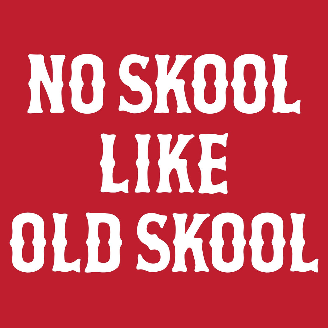 NO SKOOL LIKE OLD SKOOL - Hoodie - Red