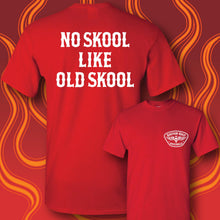 Load image into Gallery viewer, NO SKOOL LIKE OLD SKOOL - Short Sleeve Tee - Red
