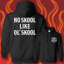Load image into Gallery viewer, NO SKOOL LIKE OL&#39; SKOOL - Hoodie - BLACK
