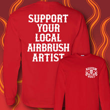 Load image into Gallery viewer, SUPPORT YOUR LOCAL AIRBRUSH ARTIST - Long Sleeve Tee - RED
