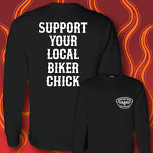 Load image into Gallery viewer, SUPPORT YOUR LOCAL BIKER CHICK - Long Sleeve Tee - BLACK
