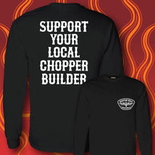 Load image into Gallery viewer, SUPPORT YOUR LOCAL CHOPPER BUILDER - Long Sleeve Tee - BLACK
