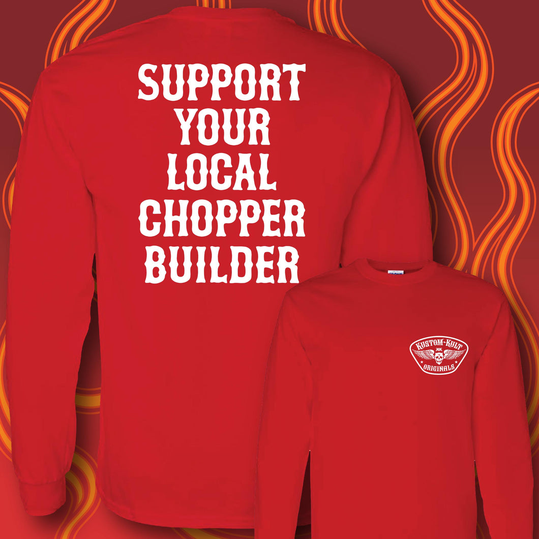 SUPPORT YOUR LOCAL CHOPPER BUILDER - Long Sleeve Tee - RED