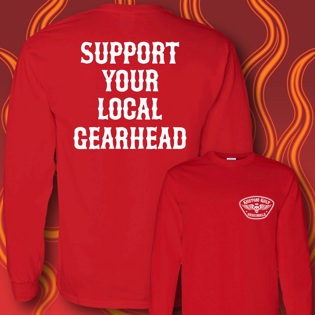 SUPPORT YOUR LOCAL GEARHEAD- Long Sleeve Tee - RED