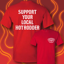 Load image into Gallery viewer, SUPPORT YOUR LOCAL HOT RODDER - Short Sleeve Tee - RED
