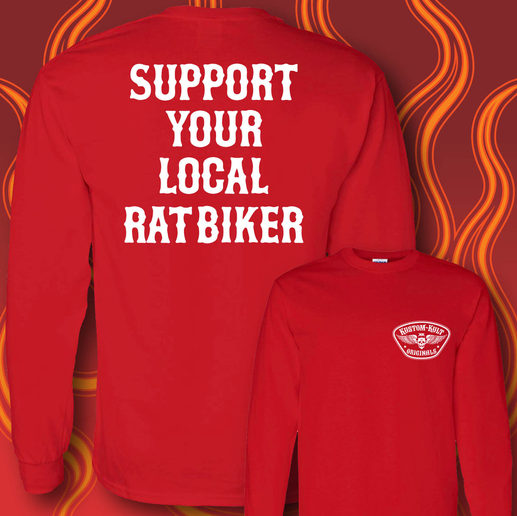 SUPPORT YOUR LOCAL RAT BIKER - Long Sleeve Tee - RED