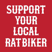 Load image into Gallery viewer, SUPPORT YOUR LOCAL RAT BIKER - Long Sleeve Tee - RED
