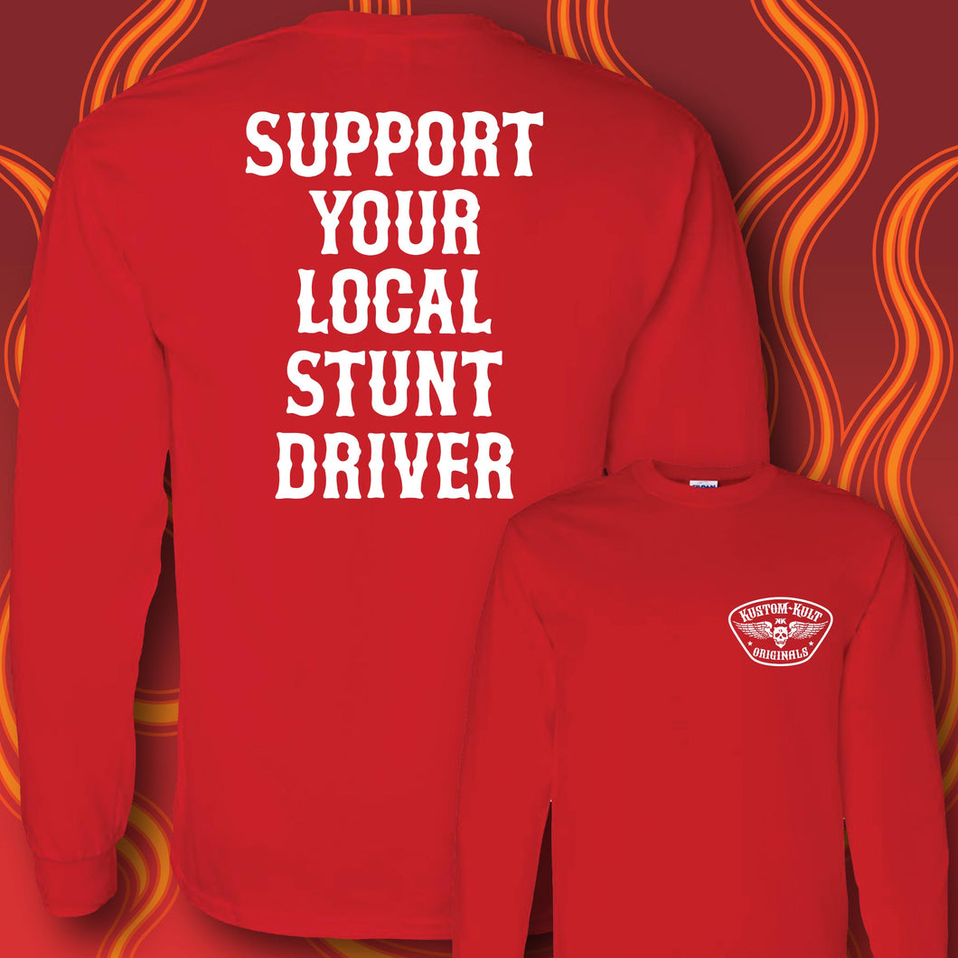 SUPPORT YOUR LOCAL STUNT DRIVER - Long Sleeve Tee - RED