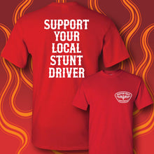 Load image into Gallery viewer, SUPPORT YOUR LOCAL STUNT DRIVER - Short Sleeve Tee - RED
