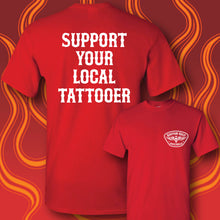 Load image into Gallery viewer, SUPPORT YOUR LOCAL TATTOOER - Short Sleeve Tee - RED
