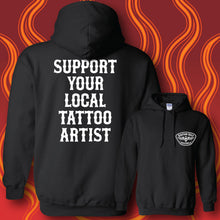 Load image into Gallery viewer, SUPPORT YOUR LOCAL TATTOO ARTIST - Hoodie - BLACK
