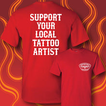 Load image into Gallery viewer, SUPPORT YOUR LOCAL TATTOO ARTIST - Short Sleeve Tee - RED
