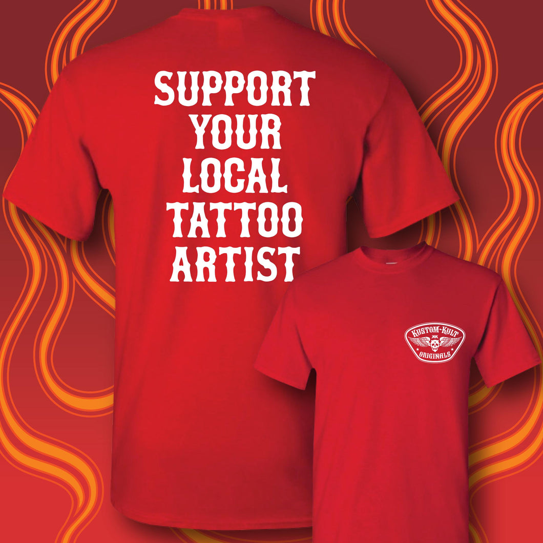 SUPPORT YOUR LOCAL TATTOO ARTIST - Short Sleeve Tee - RED