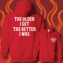 Load image into Gallery viewer, THE OLDER I GET - Hoodie - Red
