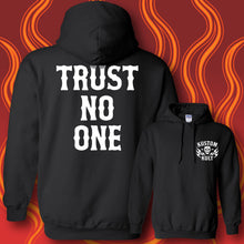 Load image into Gallery viewer, TRUST NO ONE - Hoodie - BLACK
