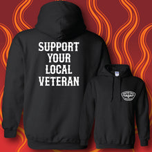 Load image into Gallery viewer, SUPPORT YOUR LOCAL VETERAN - Hoodie - BLACK
